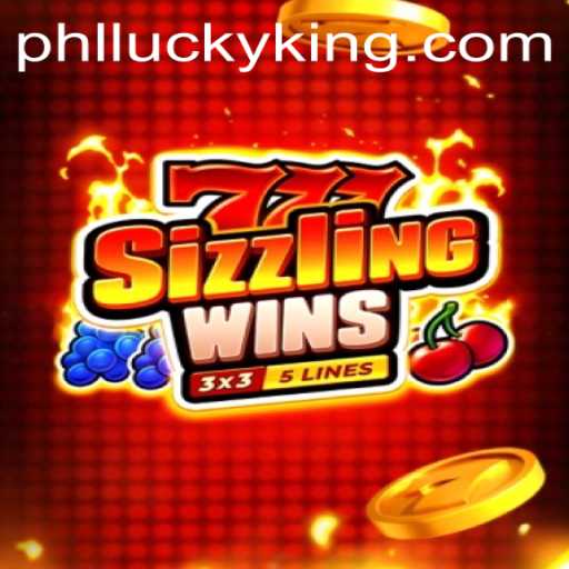 Unleashing Thrills with 777SizzlingWins and the LUCKYKING: A Comprehensive Guide to Gaming Excitement