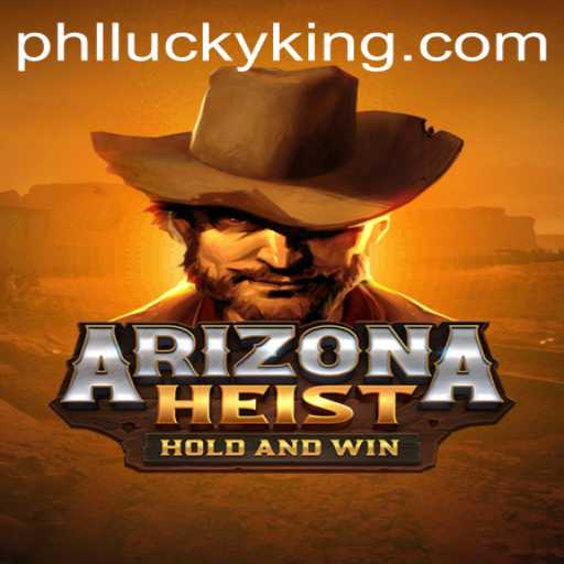 ArizonaHeist: The Thrilling New Game Taking the Gaming World by Storm