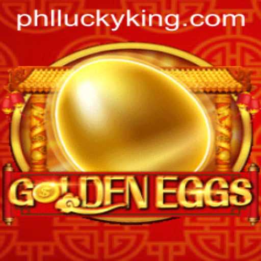 GoldenEggs: Unveiling the Art of Fortune with LUCKYKING