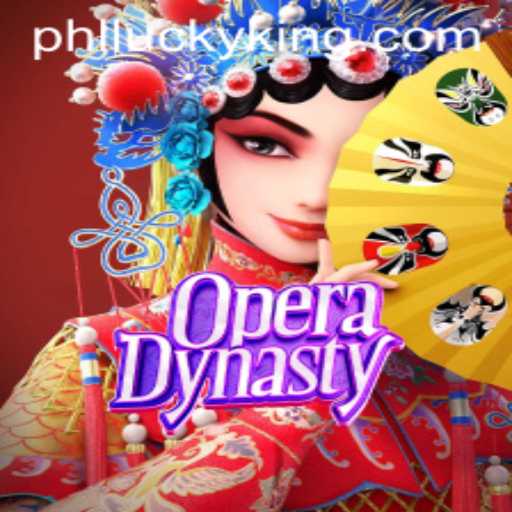 Opera Dynasty: A Majestic Journey into Strategic Gameplay with LUCKYKING